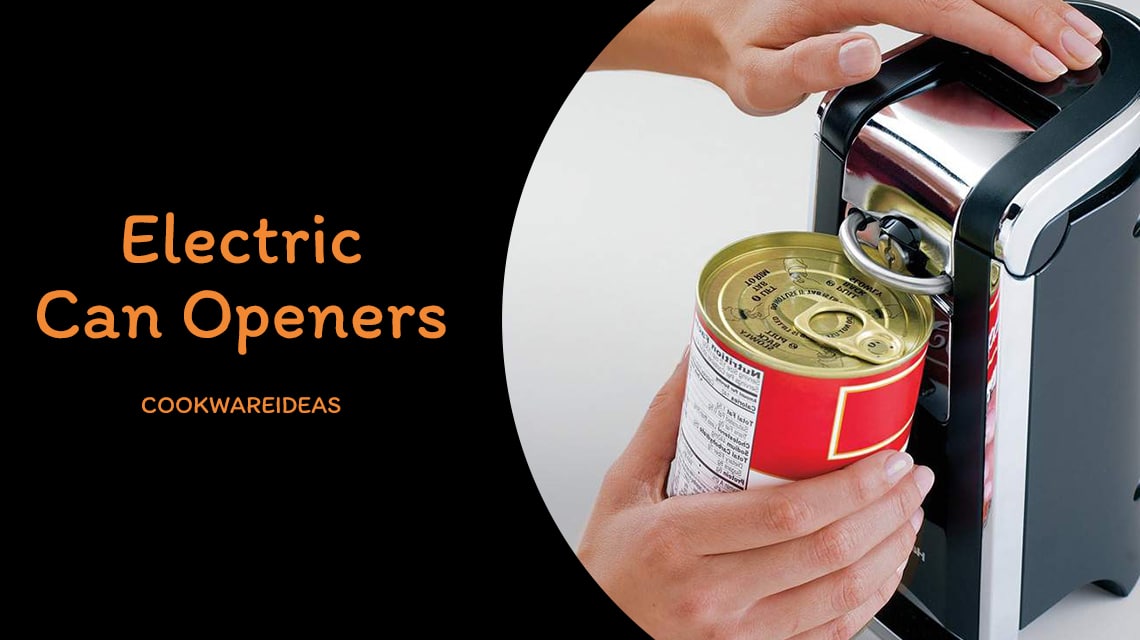 Best Electric Can Openers 2020